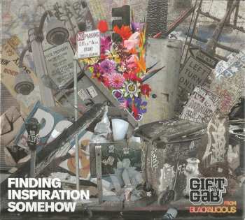 Album The Gift Of Gab: Finding Inspiration Somehow