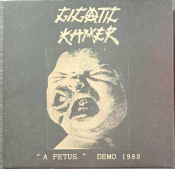 Album Gigatic Khmer: "A Fetus" Demo 1989