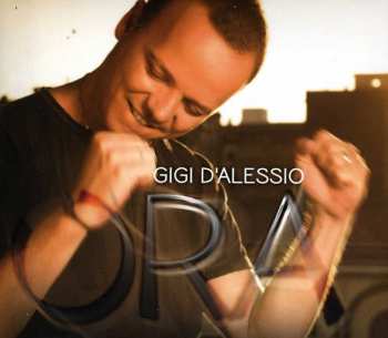 Album Gigi D'Alessio: Ora