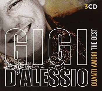 Album Gigi D'Alessio: Quanti Amori - The Best