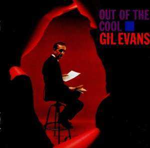 CD Gil Evans And His Orchestra: Out Of The Cool LTD