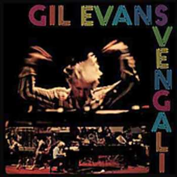 CD Gil Evans: Svengali