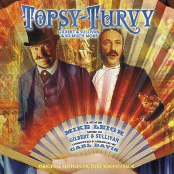 Album Gilbert & Sullivan: Topsy-Turvy (Original Motion Picture Soundtrack)