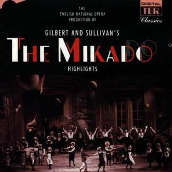 Album Gilbert & Sullivan: The Mikado Highlights