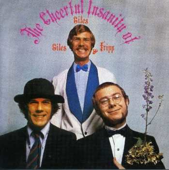 CD Giles, Giles And Fripp: The Cheerful Insanity Of Giles, Giles & Fripp