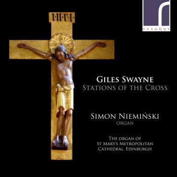CD Giles Swayne: Stations Of The Cross