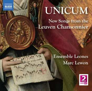 CD Ensemble Leones: UNICUM – New Songs from the Leuven Chansonnier