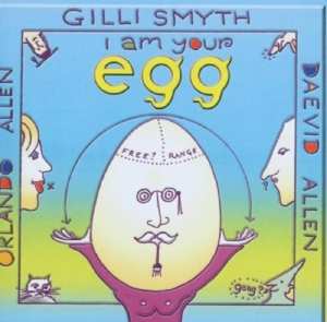 Album Daevid Allen: I Am Your Egg