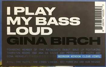 LP Gina Birch: I Play My Bass Loud CLR | LTD
