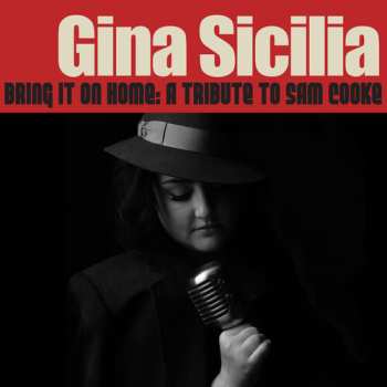 CD Gina Sicilia: Bring It On Home: A Tribute To Sam Cooke