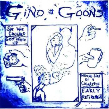 Album Gino And The Goons: She Was Crushed