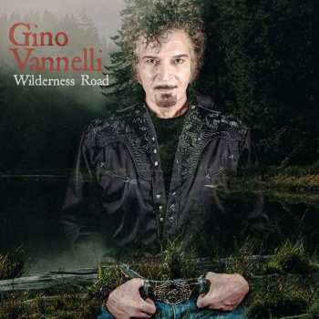 CD Gino Vannelli: Wilderness Road