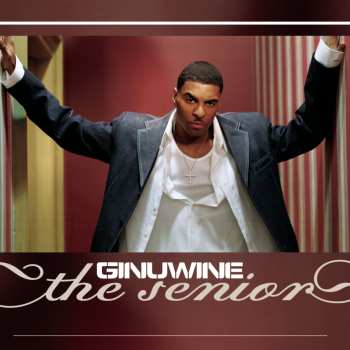 CD Ginuwine: The Senior