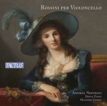 CD Andrea Noferini: Rossini Per Violoncello