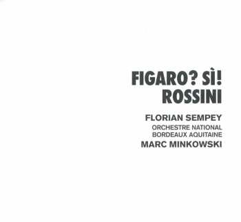 CD Gioacchino Rossini: Figaro? Sì!