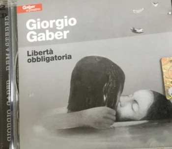2CD Giorgio Gaber: Libertà Obbligatoria