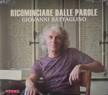 Album Giovanni Battaglino: Ricominciare Dalle Parole