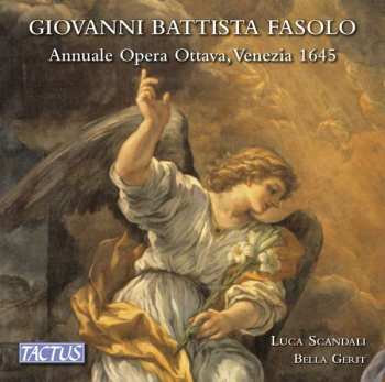 CD Giovanni Battista Fasolo: Annuale Opera Ottava, Venezia 1645