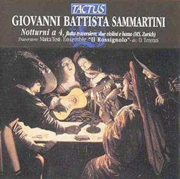 CD Giovanni Sammartini: Notturni A 4, Flutta Traversiere, Due Violini E Basso (MS, Zurich)