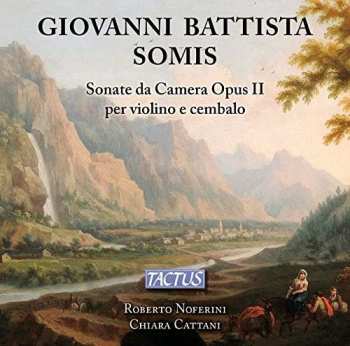 Album Chiara Cattani: Sonate Da Camera Opus II Per Violino E Cembalo