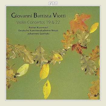 Album Rainer Kussmaul: Giovanni Battista Viotti - Violin Concertos 19 & 22
