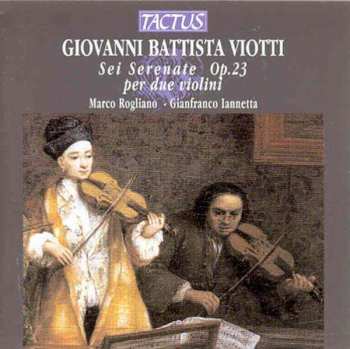 CD Giovanni Battista Viotti: Serenaden Op.23 Für 2 Violinen