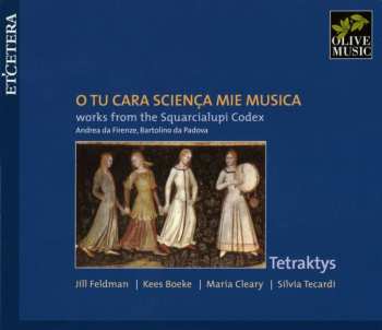 CD Giovanni Da Cascia: O Tu Cara Scienca Mie Musica