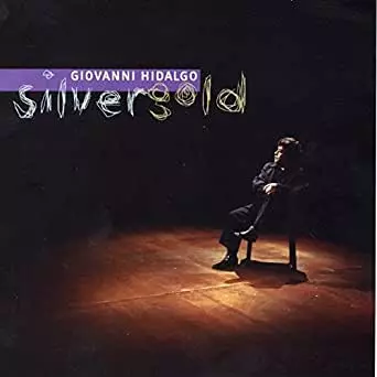 Giovanni Hidalgo: Silver Gold