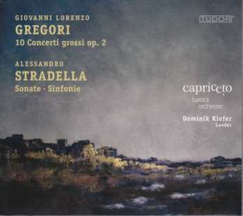 Album Alessandro Stradella: 10 Concerti Grossi Op. 2 / Sonate • Sinfonie