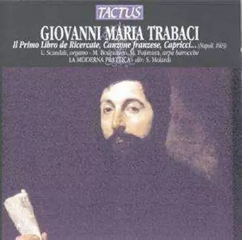 Il Primo Libro de Ricercate, Canzone Franzese, Capricci... (Napoli 1603)