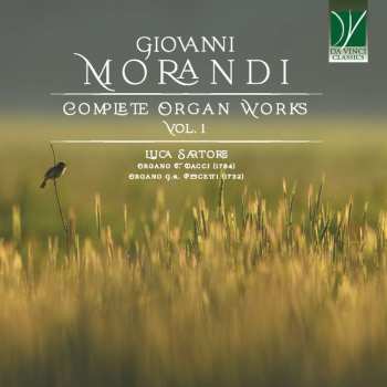 CD Giovanni Morandi: Complete Organ Works Vol. 1