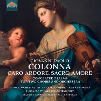 CD Giovanni Paolo Colonna: Concerted Psalms Für 2 Chöre & Orchester "caro Ardore, Sacro Amore"
