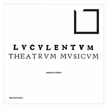Album Giovanni Paolo Paladino: Marco Pesci - Luculentum Theatrum Musicum