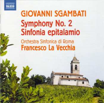 Album Francesco La Vecchia: Symphony No. 2 • Sinfonia Epitalamio