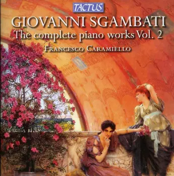 The Complete Piano Works Vol. II