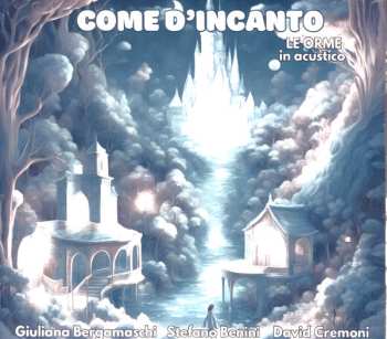 Album Giuliana Bergamaschi: Come d'incanto - Le Orme in acustico