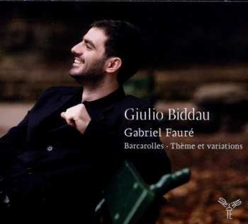 Album Gabriel Fauré: Barcarolles • Thèmes Et Variations