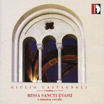 CD Giulio Castagnoli: Missa Sancti Evasii E Musica Vocale