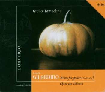 Album Giulio Tampalini: Works For Guitar (2002 - 2004) = Opere Per Chitarra
