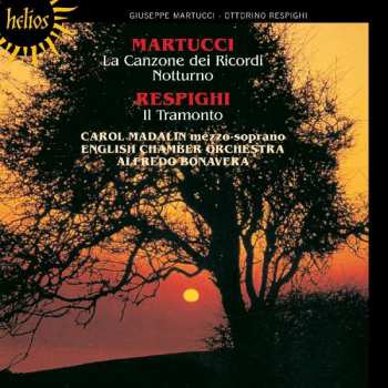 Album Ottorino Respighi: La Canzone Dei Ricordi; Notturno; Il Tramonto