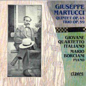 CD Giuseppe Martucci: Quintet Op.45; Trio Op.59