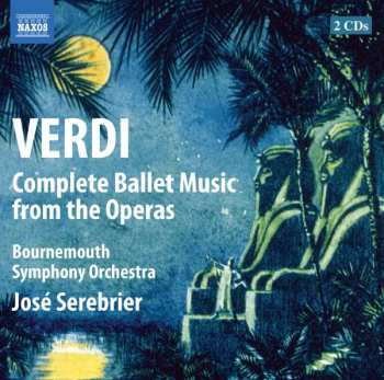 2CD Giuseppe Verdi: Verdi: Complete Ballet Music From The Operas