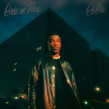 LP Giveon: Give Or Take