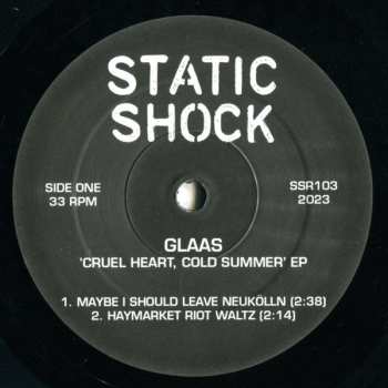 SP Glaas: Cruel Heart, Cold Summer LTD