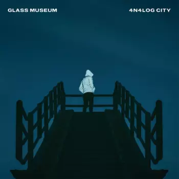 Glass Museum: 4N4LOG CITY