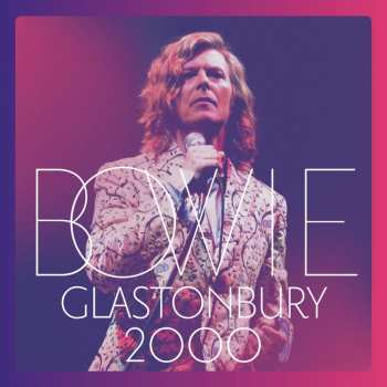 2CD/DVD/Doos David Bowie: Glastonbury 2000