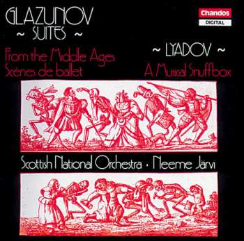 Album Alexander Glazunov: From The Middle Ages • Scenes De Ballet • A Musical Snuffbox
