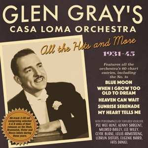 Album Glen Gray & The Casa Loma Orchestra: Big Bands: Glen Gray And The Casa Loma Orchestra