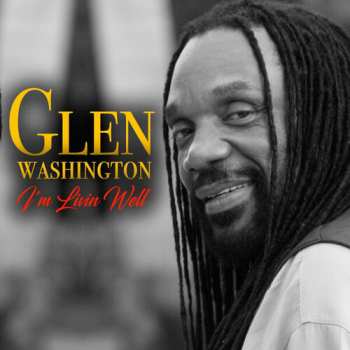 Album Glen Washington: I'm Livin Well