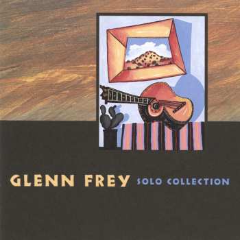 CD Glenn Frey: Solo Collection